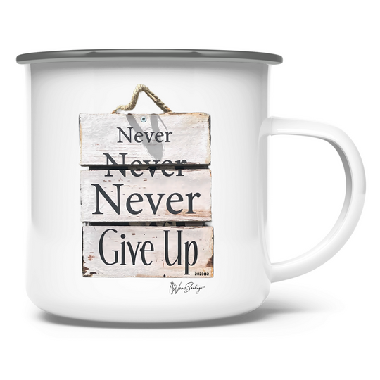 Never give up – Emaille Tasse