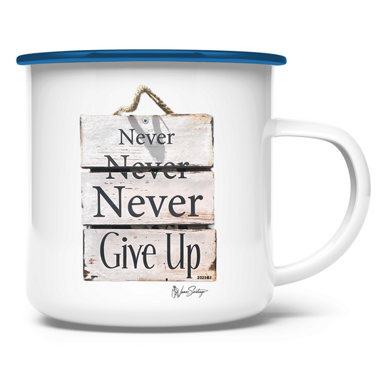 Never give up – Emaille Tasse