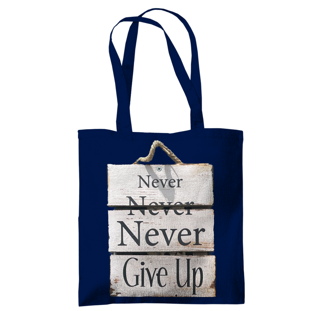 Never give up – Tragetasche