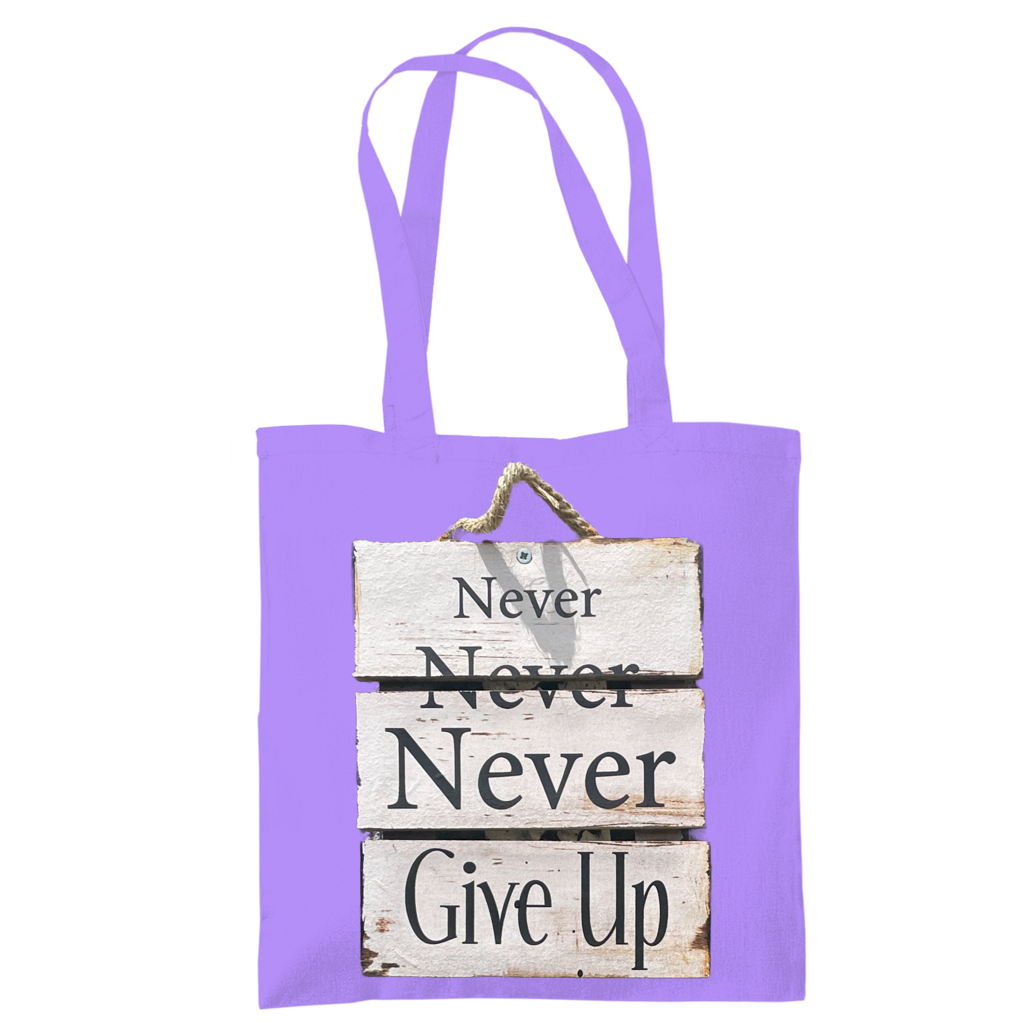 Never give up – Tragetasche