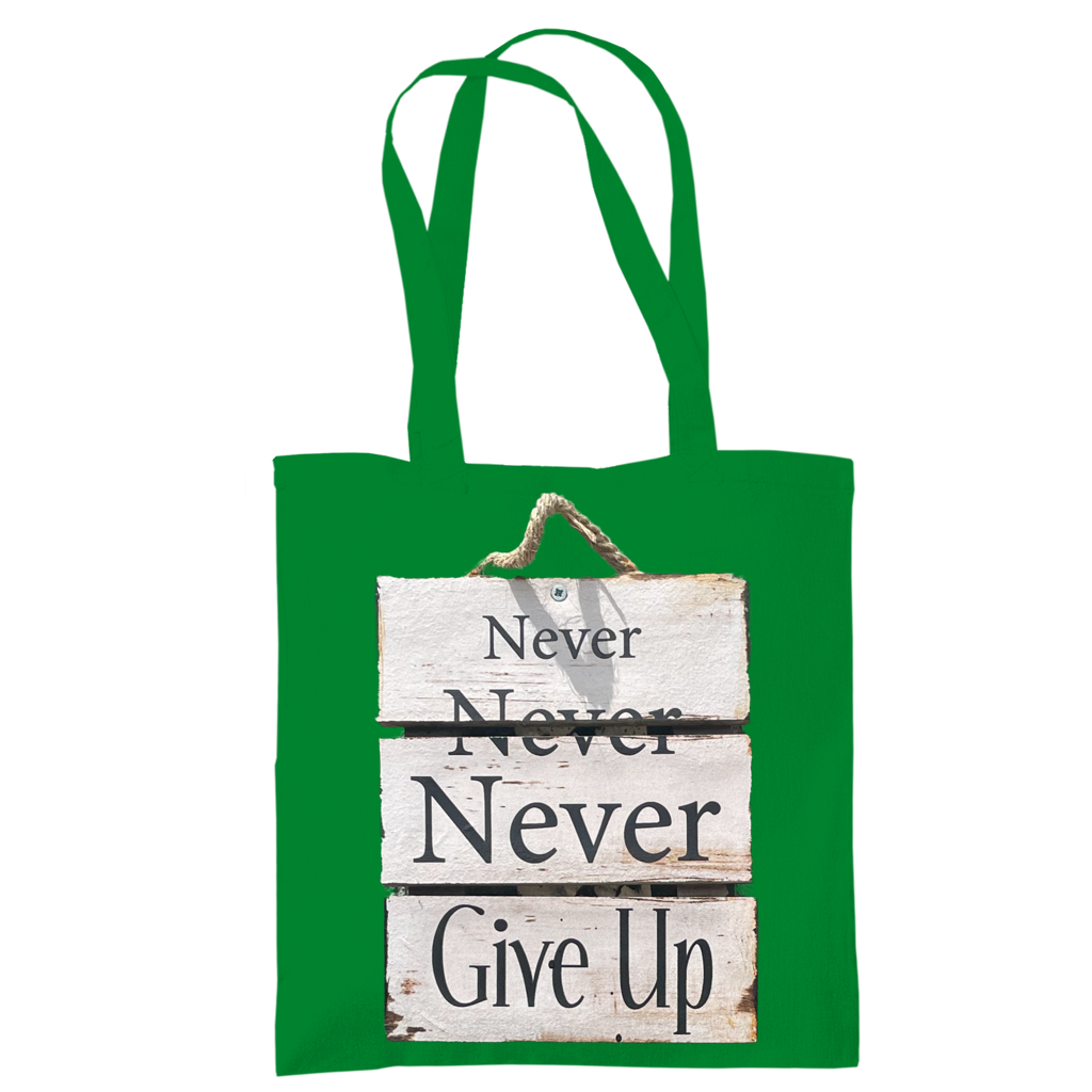 Never give up – Tragetasche