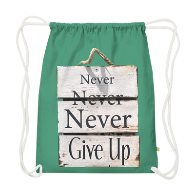 Never give up – Gym Bag aus Bio-Baumwolle