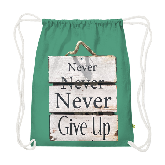 Never give up – Gym Bag aus Bio-Baumwolle