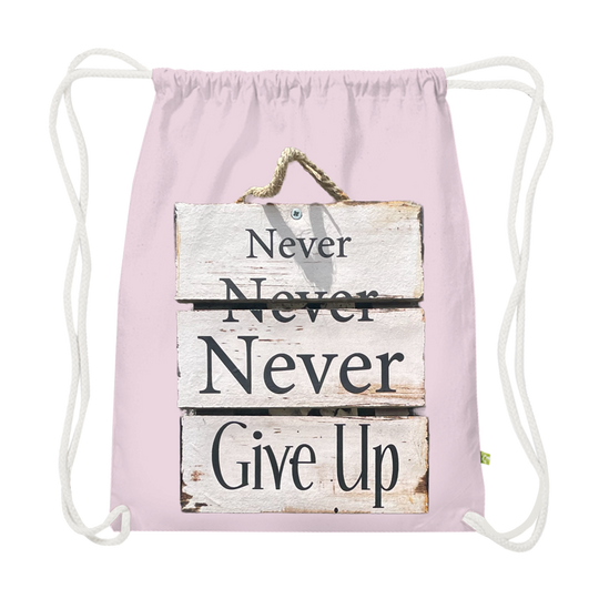Never give up – Gym Bag aus Bio-Baumwolle