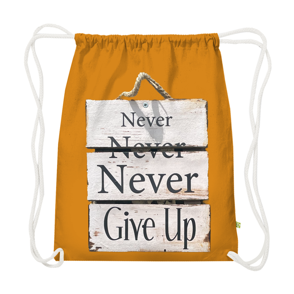 Never give up – Gym Bag aus Bio-Baumwolle