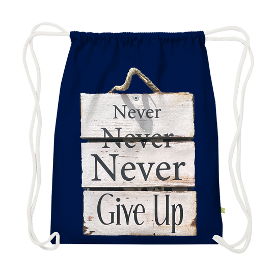 Never give up – Gym Bag aus Bio-Baumwolle