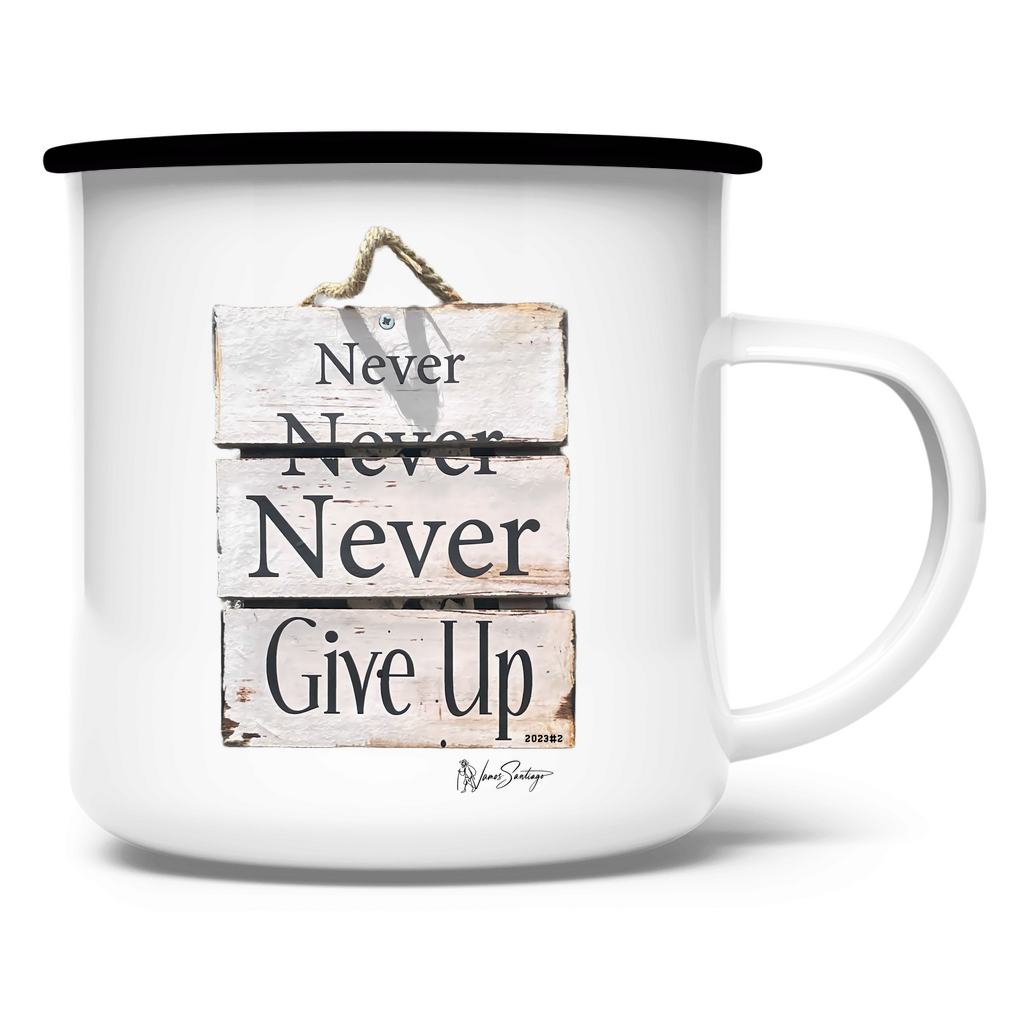 Never give up – Emaille Tasse